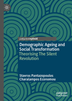 Demographic Ageing and Social Transformation: Theorising The Silent Revolution 3032358841 Book Cover