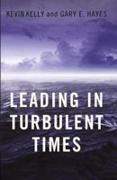 Leading in Turbulent Times 1605095400 Book Cover