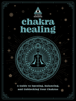 In Focus Chakra Healing Workbook: Your Hands-on Guide to Exploring the Chakras 1577153049 Book Cover