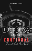 DOORS ARE NOT EMOTIONAL B0BKS3Q1F3 Book Cover