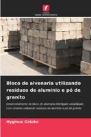 Bloco de alvenaria utilizando resíduos de alumínio e pó de granito (Portuguese Edition) 6208864240 Book Cover
