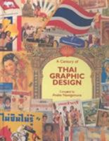 A Century of Thai Graphic Design (River Books) 9748225429 Book Cover