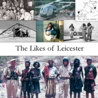 The Likes of Leicester 1291380825 Book Cover