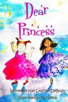 Dear Princess 0998130796 Book Cover