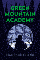 Green Mountain Academy 0735267847 Book Cover