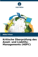 Kritische Überprüfung des Asset- und Liability-Managements (HDFC) (German Edition) 6208381886 Book Cover