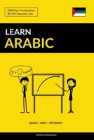 Learn Arabic - Quick / Easy / Efficient: 2000 Key Vocabularies 1979477760 Book Cover