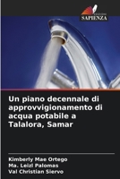 Un piano decennale di approvvigionamento di acqua potabile a Talalora, Samar (Italian Edition) 6208131529 Book Cover