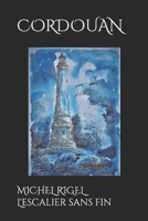 CORDOUAN: L'ESCALIER SANS FIN MICHEL RIGEL B0C6BYVZSM Book Cover
