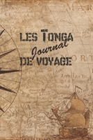 Tonga Journal de Voyage: 6x9 Carnet de voyage I Journal de voyage avec instructions, Checklists et Bucketlists, cadeau parfait pour votre s�jour aux Tonga et pour chaque voyageur. 1699053510 Book Cover