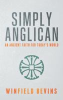 Simply Anglican : An Ancient Faith for Today's World null Book Cover