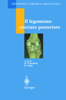 Il legamento crociato posteriore (Ortopedia e Chirurgia Mini-Invasiva) 8847000408 Book Cover