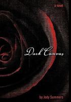 Dark Canvas 0989107906 Book Cover