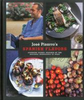 Spanish Flavors: Stunning Dishes Inspired by the Regional Ingredients of Spain 1906868891 Book Cover