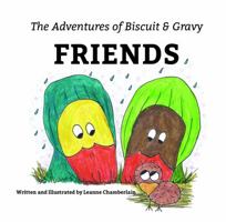 The Adventures of Biscuit and Gravy: Friends 1944680462 Book Cover