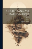 Cours d'analyse mathématique; Tome 2 1020483393 Book Cover