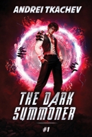 The Dark Summoner (Book 1): A Portal Progression Fantasy Series 8077021581 Book Cover