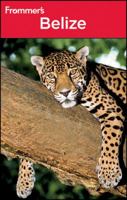 Frommer's Belize 0470287799 Book Cover