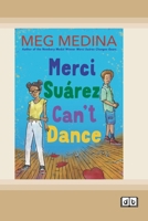 Merci Suárez Can't Dance (Dyslexia-Friendly Edition) 1038736129 Book Cover