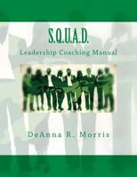 S.Q.U.A.D. Leadership Coaching Manual 1533303142 Book Cover