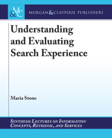 Understanding and Evaluating Search Experience 1636393322 Book Cover