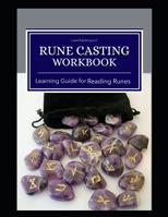 Rune Casting Workbook: Learning Guide for Reading Runes 1070564141 Book Cover