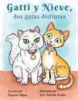 Gatti y Nieve, dos gatas distintas 1630651540 Book Cover