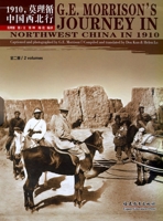 G. E. Morrison's Journey in Northwest China in 1910 (2 Volumes) 753344969X Book Cover