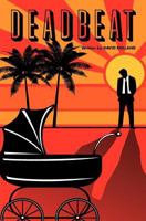 Deadbeat 1466296623 Book Cover