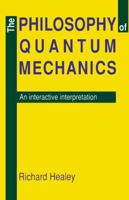 Philosophy of Quantum Mechanics, The 0521408741 Book Cover