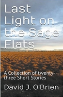 Last Light on the Sage Flats B0C3TJPSDR Book Cover