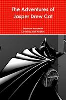 The Adventures of Jasper Drew Cat 0359008216 Book Cover