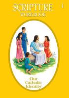 Our Catholic Identity: Grade 1 Scripture Workbook 0782908489 Book Cover