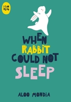 When Rabbit Could Not Sleep B0BV4JDYB4 Book Cover