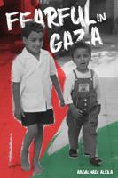 Fearful in Gaza 194365722X Book Cover