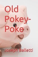 Old Pokey-Poke B0FGY5GJWK Book Cover