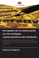 Perception de la communauté sur les pratiques communautaires des étudiants 6204130447 Book Cover