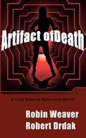 Artifact of Death: A Cole Deacon Detective Novel 1481175637 Book Cover