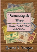 Romancing the Wood 1326793519 Book Cover