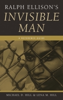 Ralph Ellison's Invisible Man: A Reference Guide (Student Companions to Classic Writers) 031333465X Book Cover