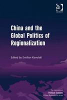 China and the Global Politics of Regionalization 0754675998 Book Cover