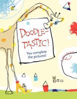 Doodletastic! 0735840474 Book Cover