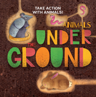 Animals Under the Ground 1499487460 Book Cover