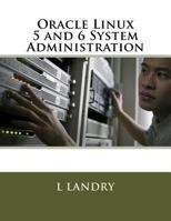 Oracle Linux 5 and 6 System Administration 1523453435 Book Cover