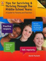 Tips for Surviving & Thriving Through the Middle-School Years: A Guide for Parents and Teachers 0865300224 Book Cover