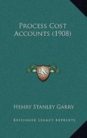 Process Cost Accounts 1022764136 Book Cover