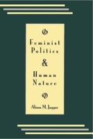 Feminist Politics and Human Nature (Philosophy & Society)