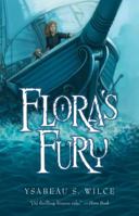 Flora's Fury: How a Girl of Spirit and a Red Dog Confound Their Friends, Astound Their Enemies, and Learn the Importance of Packing Light 015205409X Book Cover
