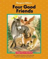 Four Good Friends (Modern Curriculum Press Beginning to Read Series) 0813655617 Book Cover