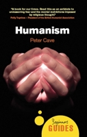 Humanism: A Beginner's Guide (Oneworld Beginner's Guides) 1851685898 Book Cover